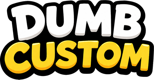 DumbCustom